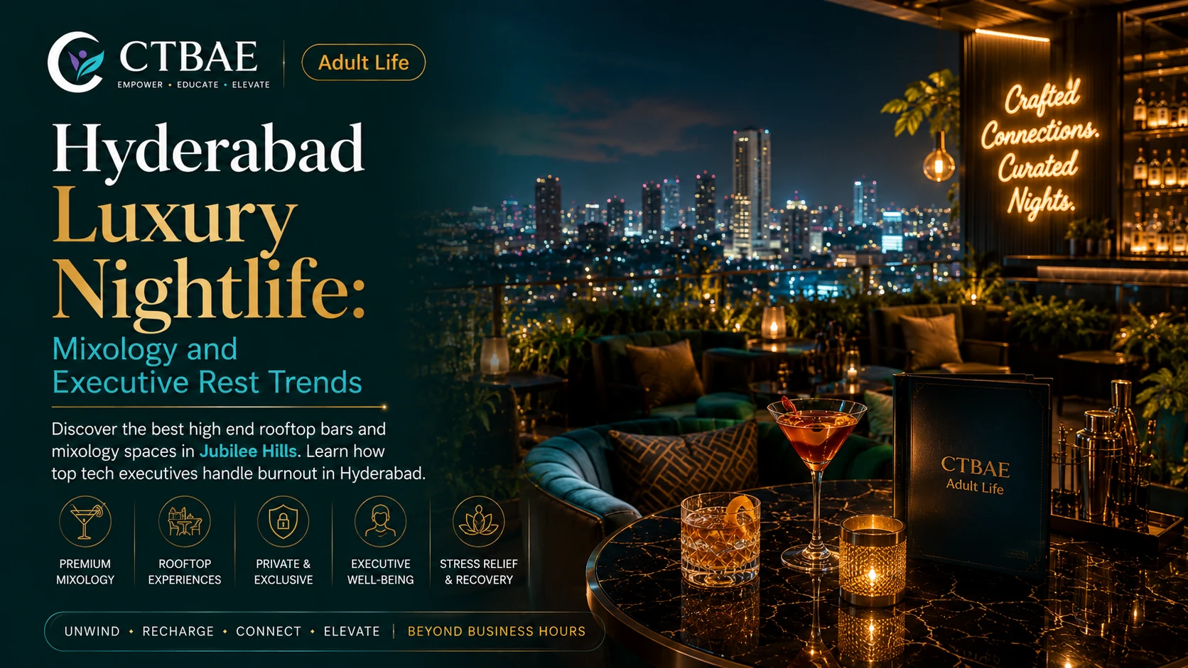 Modern Regal Lifestyles: Rooftop Mixology and High-Class Social Circles in Jubilee Hills